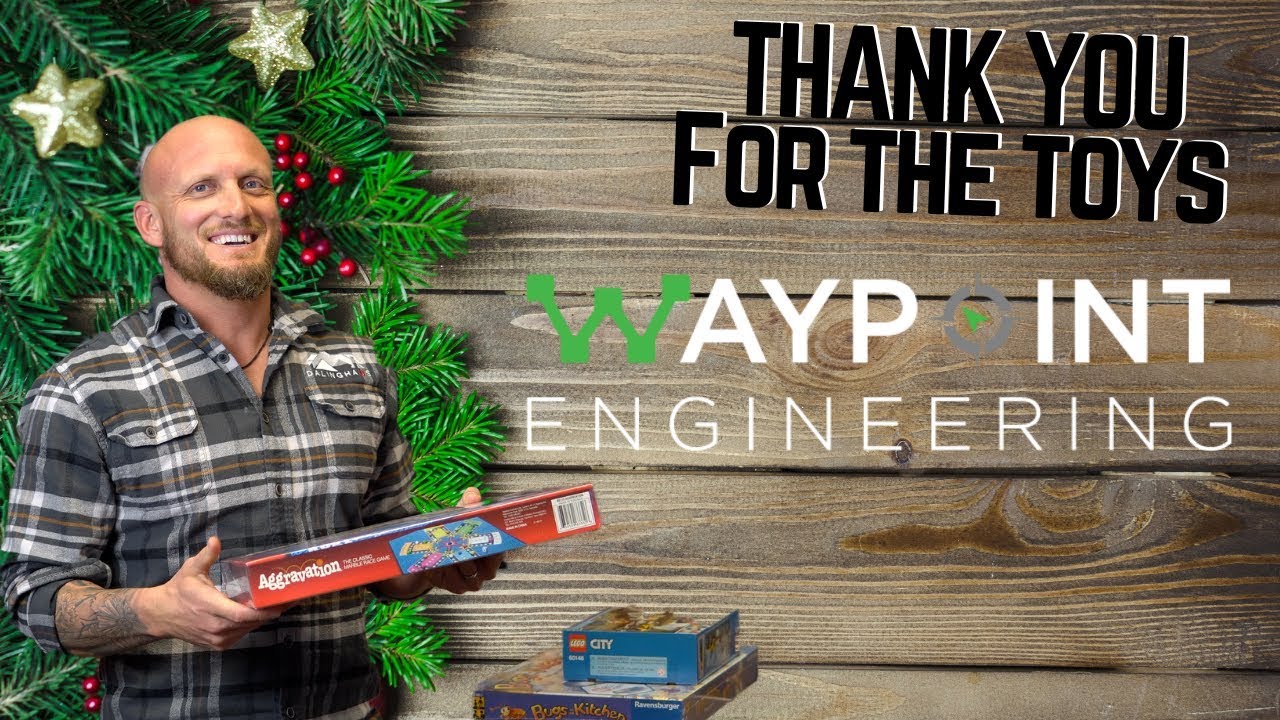 HUGE SHOUT OUT TO WAYPOINT ENGINEERING